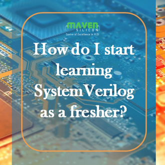 How do I start learning SystemVerilog as a fresher