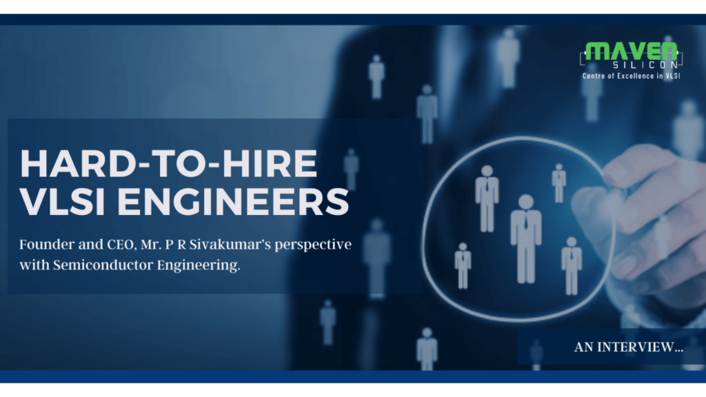 Hard-To-Hire VLSI Engineers | A Perspective