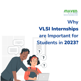 Why VLSI Internships are Important for Students in 2023