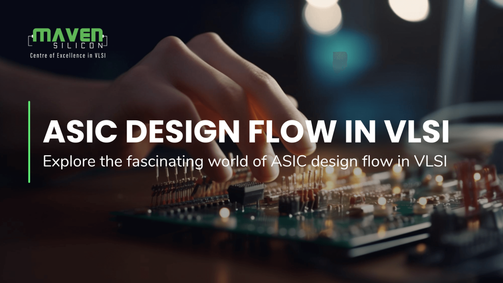 ASIC Design Flow in VLSI