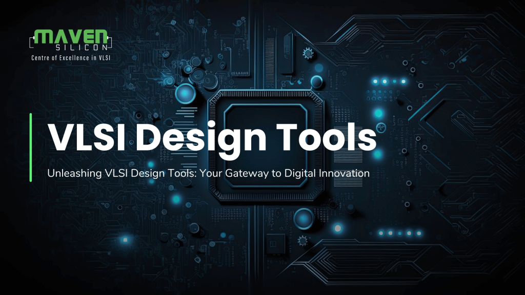 VLSI Design Tools