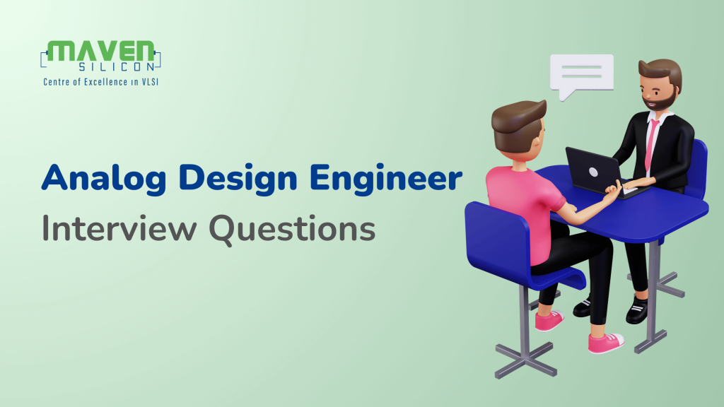 Analog Design Engineer Interview Questions
