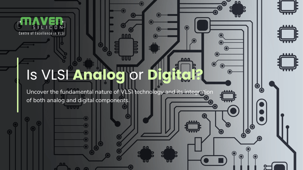 Is VLSI Analog or Digital