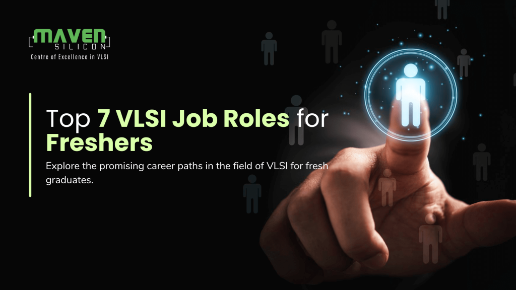 Top 7 VLSI Job Roles for Freshers