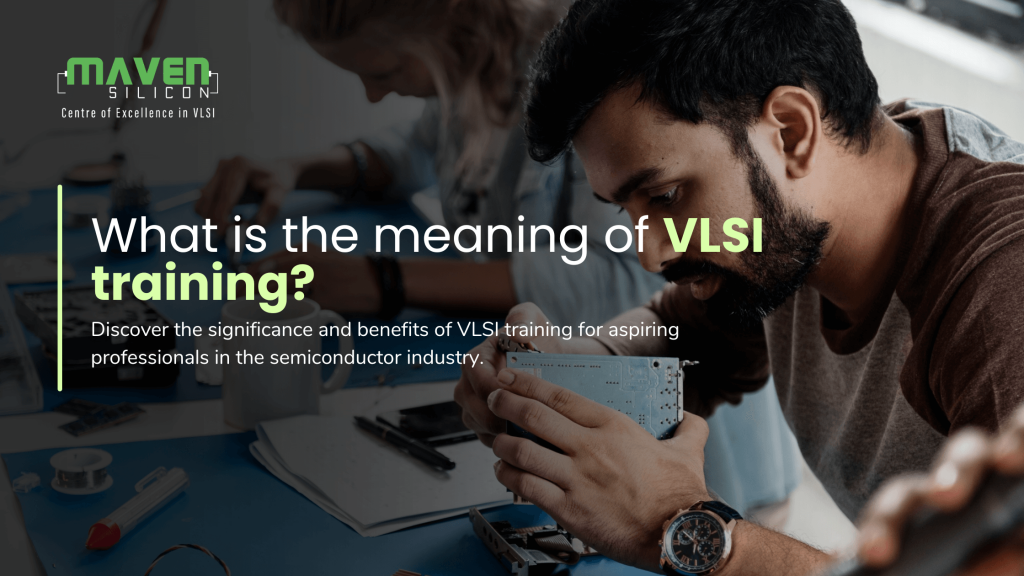 What is the meaning of VLSI training