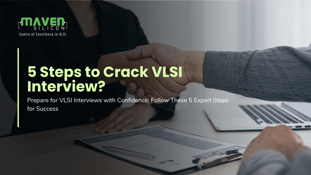 5 Steps to Crack a VLSI Interview