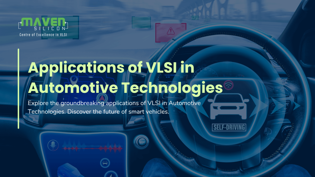 Applications of VLSI in Automotive Technologies