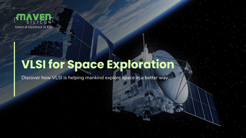 VLSI for Space Exploration