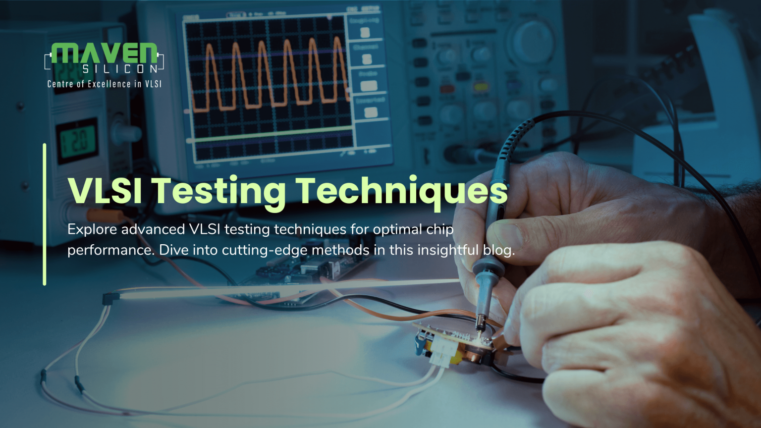 VLSI Testing Techniques - Maven Silicon