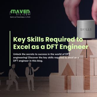 Key Skills Required to Excel as a DFT Engineer