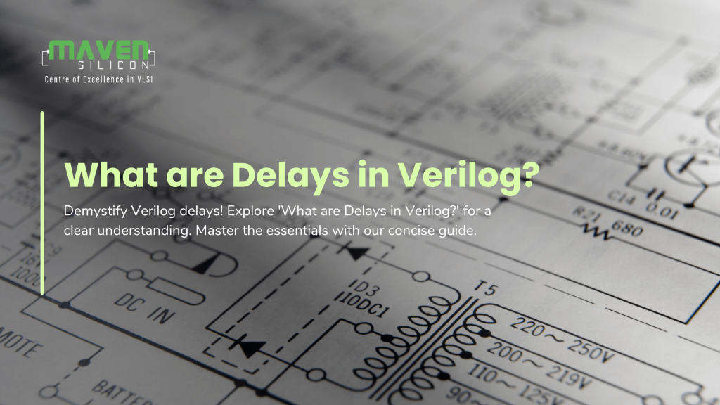 What are Delays in Verilog?