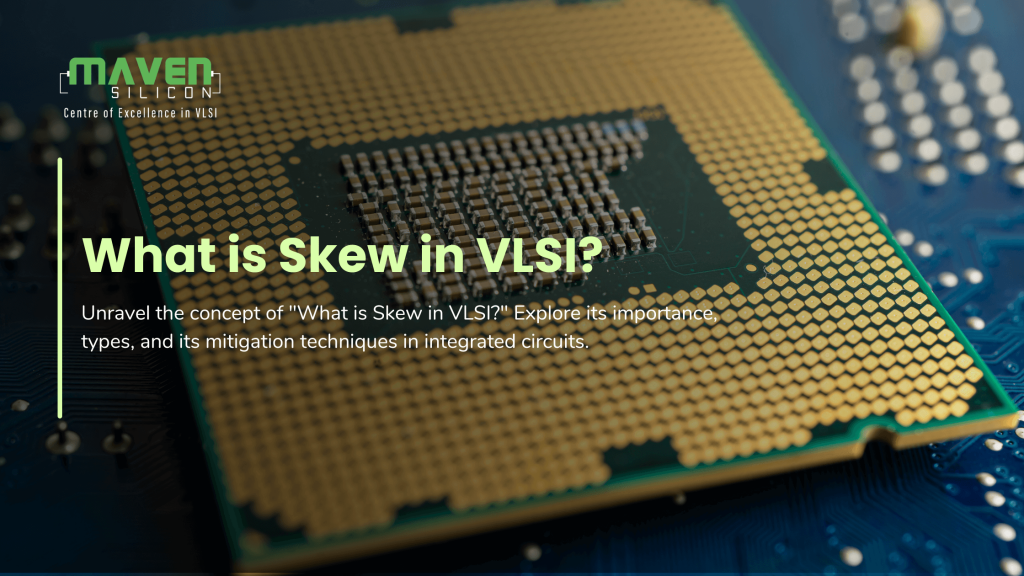 What is Skew in VLSI?