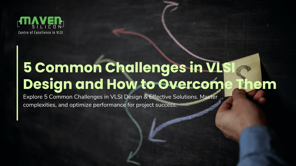 5 Common Challenges in VLSI Design