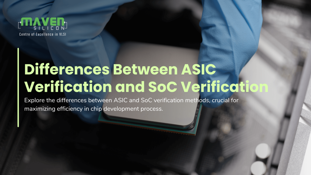 Difference between ASIC and SoC Verification