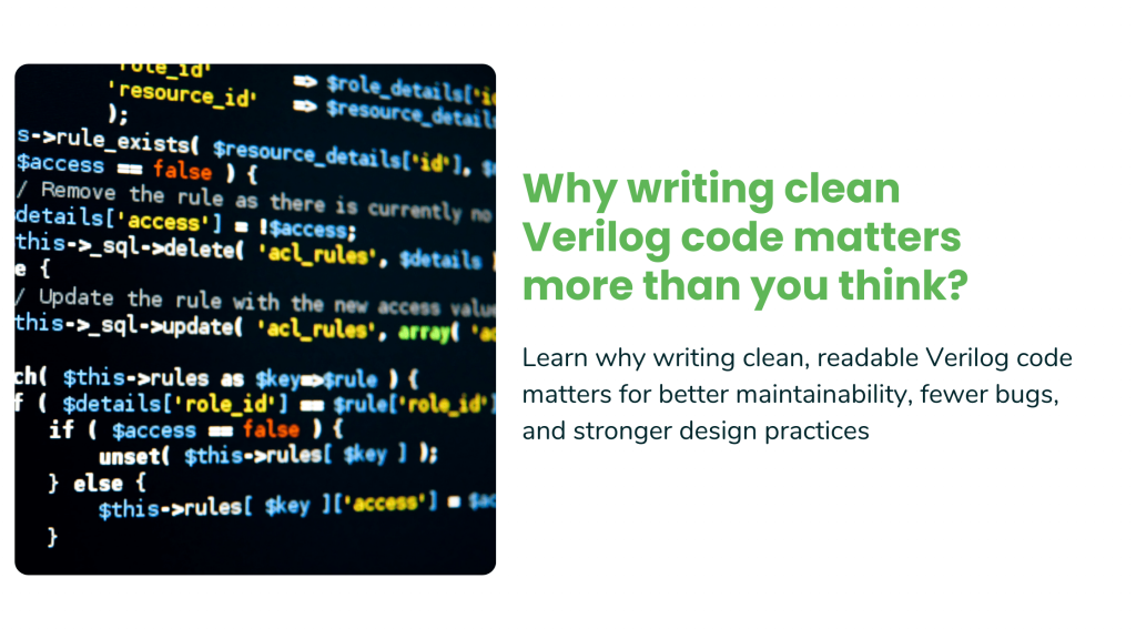 Why clean Verilog code is crucial?