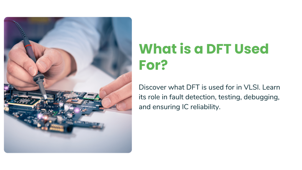 What is a DFT Used For?